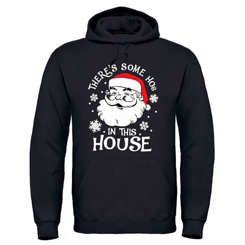 Adults XMS5 "There's Some Hos in This House" Hoodie