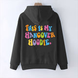 Women’s “THIS IS MY HANGOVER HOODIE” – Oversized Drop Shoulder Hoodie with Back Print