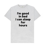Men's I'm Good In Bed Print T-Shirts