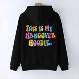 Women’s “THIS IS MY HANGOVER HOODIE” – Oversized Drop Shoulder Hoodie with Back Print