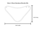 Mum 2 Mum Bandana Style Wonder Bib - 22 Colours