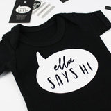 'Baby Says Hi' Slogan Black Personalise T shirt, 0-3 months