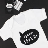 Baby Says Hi Slogan Personalise T-shirt - White