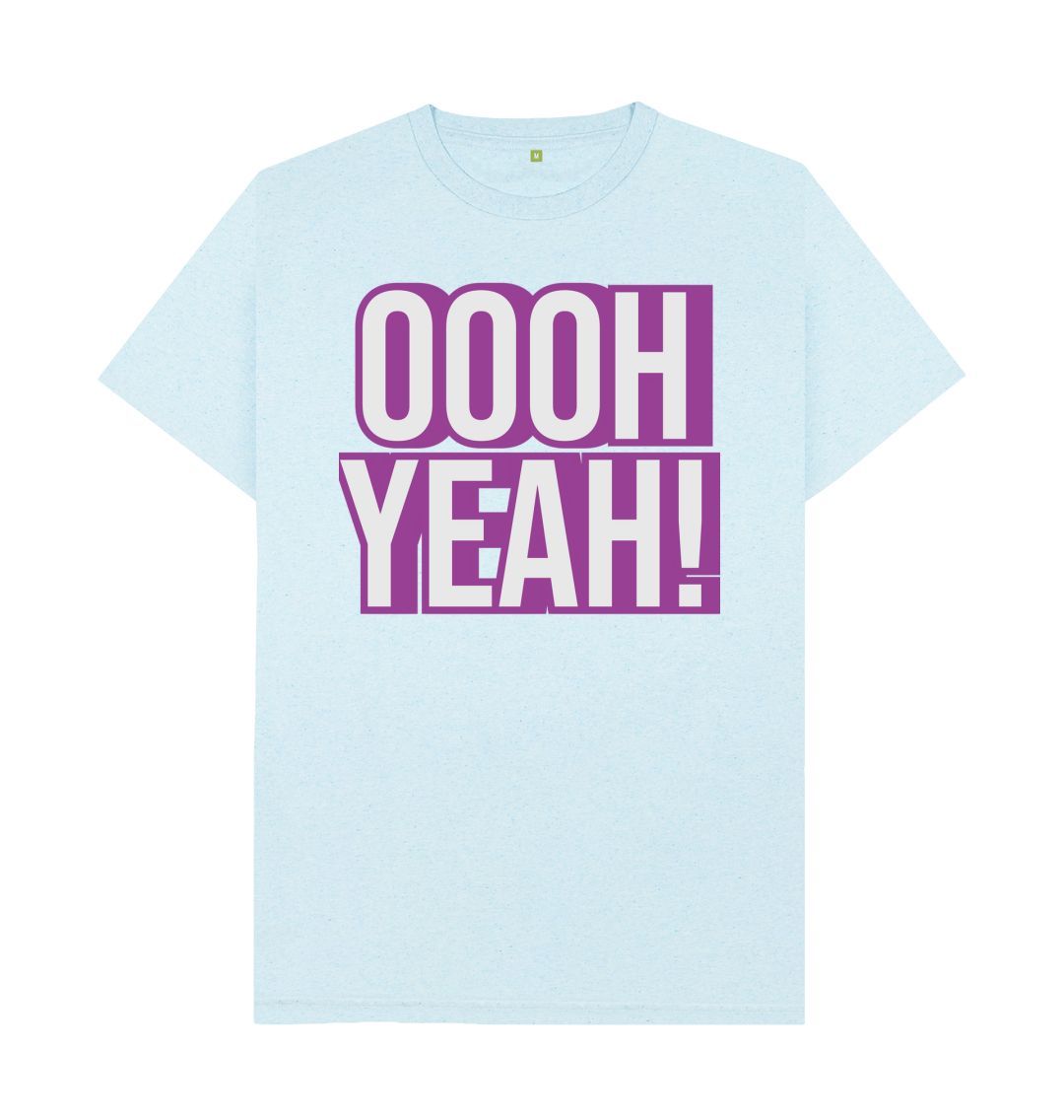 Unisex OOOH YEAH! T-Shirt