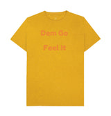 Men's Dem Go Feel It T-Shirts