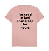Men's I'm Good In Bed Print T-Shirts