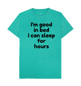Men's I'm Good In Bed Print T-Shirts