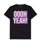 Unisex OOOH YEAH! T-Shirt