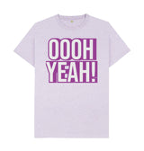 Unisex OOOH YEAH! T-Shirt